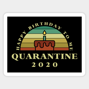 Birthday Quarantined Magnet